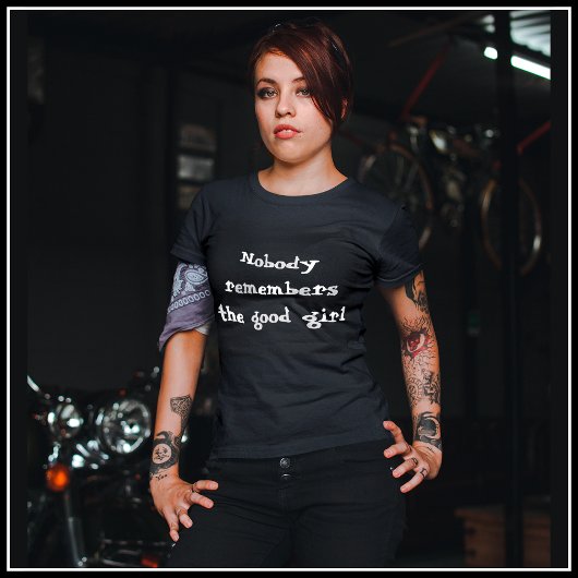 [Niemand herinnert zich het goede meisje] schilder T-shirt