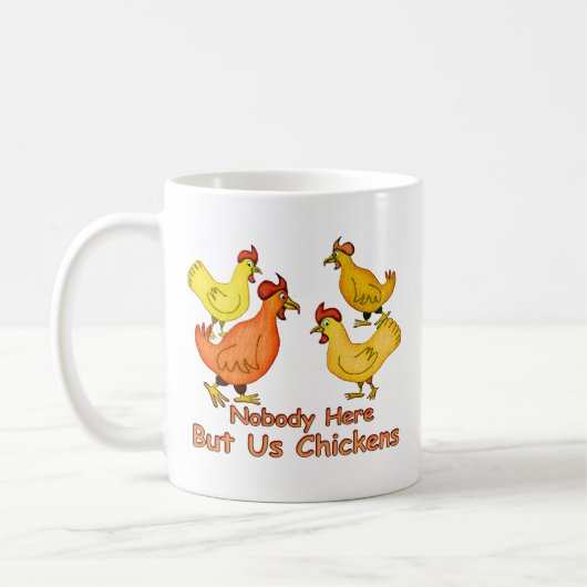 Niemand hier, maar wij kippen koffiemok (Links)