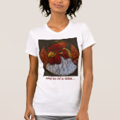 niemand hier , maar wij kippen t-shirt (Voorkant)