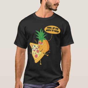 Niemand hoeft de anananas van ananas te kennen t-shirt