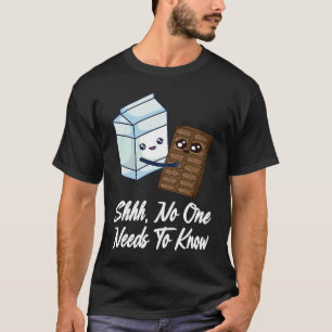 Niemand hoeft het te weten Chocolademelk Eten Gr T-shirt