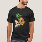 Niemand hoeft Pizza Ananas te kennen T-shirt (Voorkant)