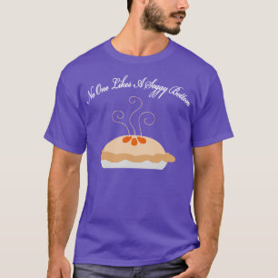 Niemand houdt van een drassige bodem Britse Humor  T-shirt