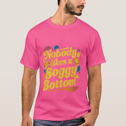Niemand houdt van een drassige bodem t-shirt (Voorkant)