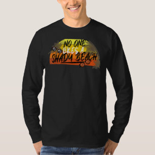 Niemand houdt van een schaduwrijke strandretro str t-shirt