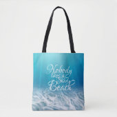 Niemand houdt van een Shady Beach Tote Bag (Voorkant)