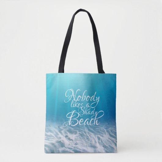 Niemand houdt van een Shady Beach Tote Bag (Voorkant)