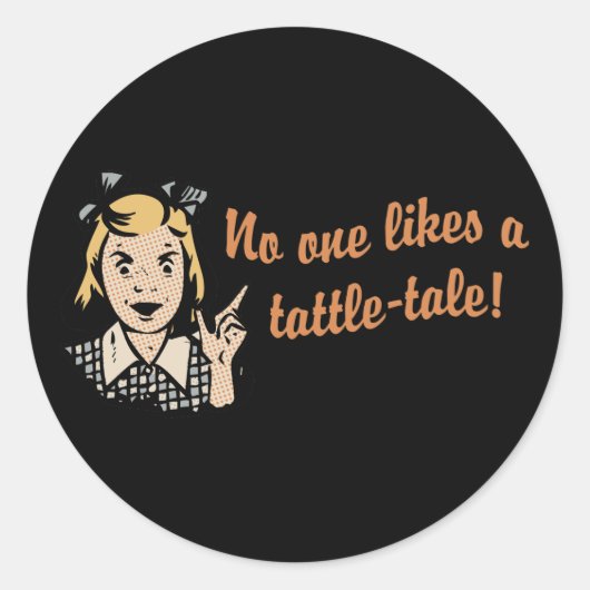 Niemand houdt van een Tattle Tale Ronde Sticker (Voorkant)
