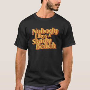 niemand houdt van een zandstrand van 70's Summe T-shirt
