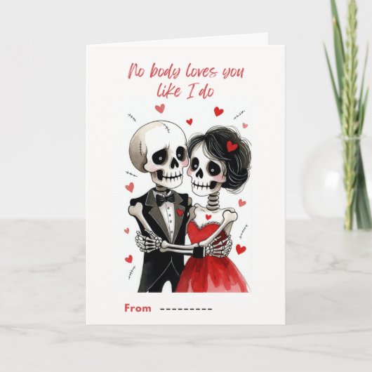 Niemand houdt van jou zoals ik Skeleton Valentine Kaart (Voorkant)