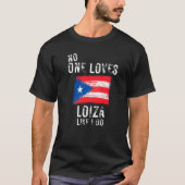 Niemand houdt van Loiza zoals ik in Puerto Rico T-shirt (Voorkant)