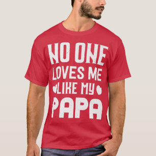 Niemand houdt van mijn Papa Daughter Son T-shirt