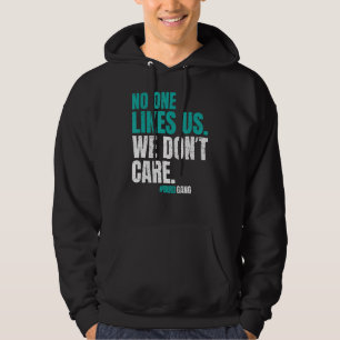 Niemand houdt van ons dat we het niet Motivatie vi Hoodie