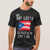 Niemand houdt van Trujillo alsof ik Puerto Rico do T-shirt (Voorkant)