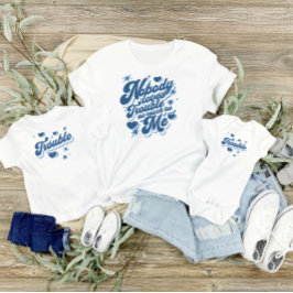 Niemand houdt zoveel van problemen als mama en ik t-shirt