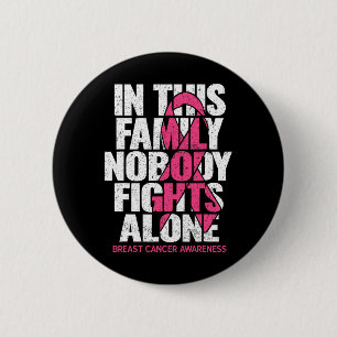 Niemand in deze familie vecht alleen tegen borstka ronde button 5,7 cm