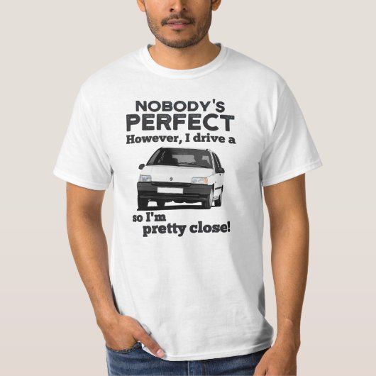 Niemand is de perfecte Clio 1 T-Shirt (Voorkant)
