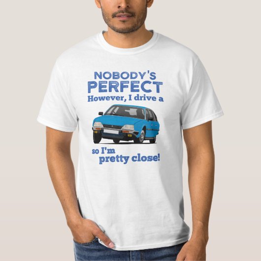 Niemand is de perfecte CX GTi-19 autokleuren - T-shirt (Voorkant)