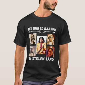 Niemand is illegaal op gestolen grond t-shirt