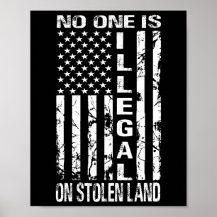 Niemand Is Illegaal Op Gestolen Land Amerika Immig Poster
