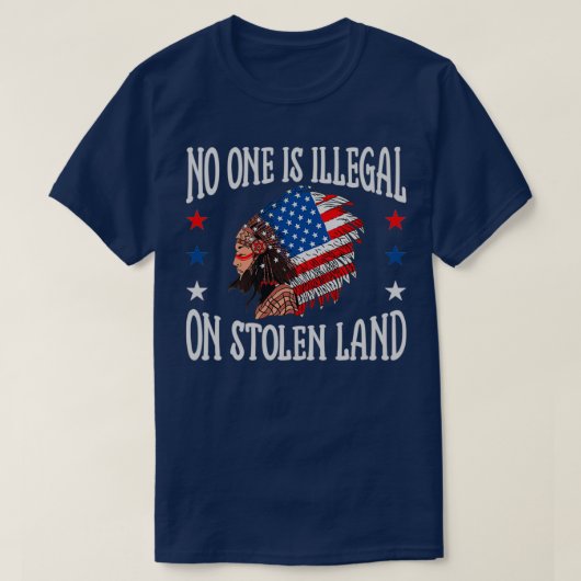 Niemand is illegaal op gestolen land in Amerika 1 T-shirt (Design voorkant)