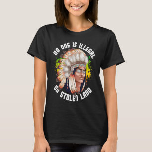 Niemand is illegaal op gestolen land inheems oorsp t-shirt