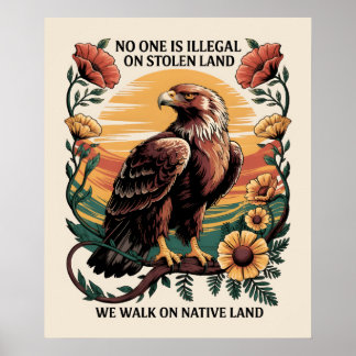 Niemand is illegaal op gestolen land poster