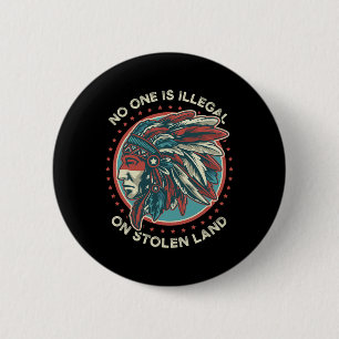 Niemand is illegaal op gestolen land ronde button 5,7 cm