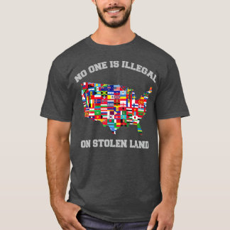 Niemand is illegaal op gestolen landimmigranten en t-shirt