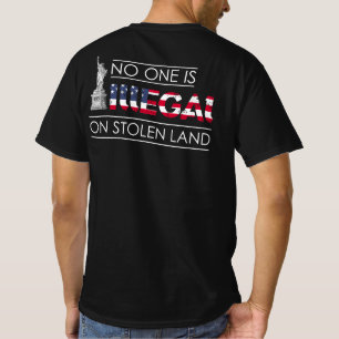 Niemand is illegaal op gestolen landimmigranten t-shirt