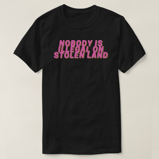 Niemand is illegaal op Stolen Land Sticker Sticker T-shirt (Design voorkant)