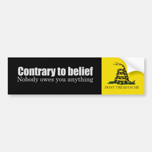Niemand is je iets schuldig. bumpersticker (Voorkant)