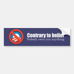 Niemand is je iets schuldig. bumpersticker