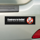Niemand is je iets schuldig. bumpersticker (Op auto)