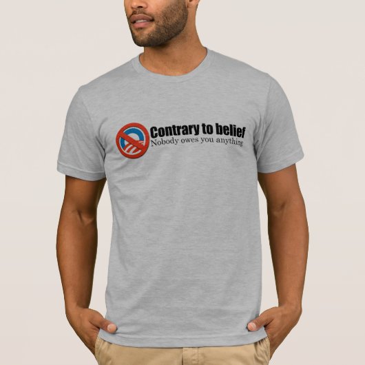 Niemand is je iets verschuldigd t-shirt (Voorkant)