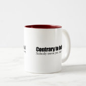 Niemand is je iets verschuldigd tweekleurige koffiemok (Voorkant rechts)