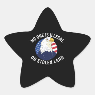 Niemand is onwettig op gestolen grond ster sticker