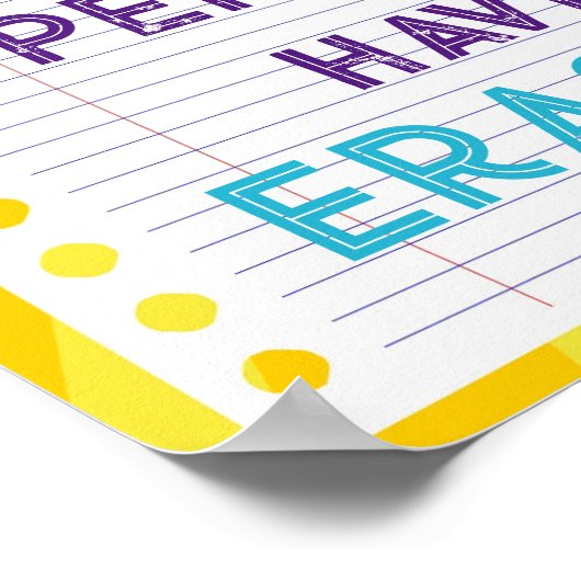 Niemand is perfect, daarom hebben potloden erasers poster (Hoek)