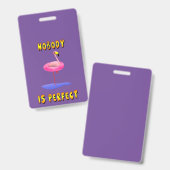 Niemand is perfect - flamingo met zwemring badge (Voor- en achterkant)