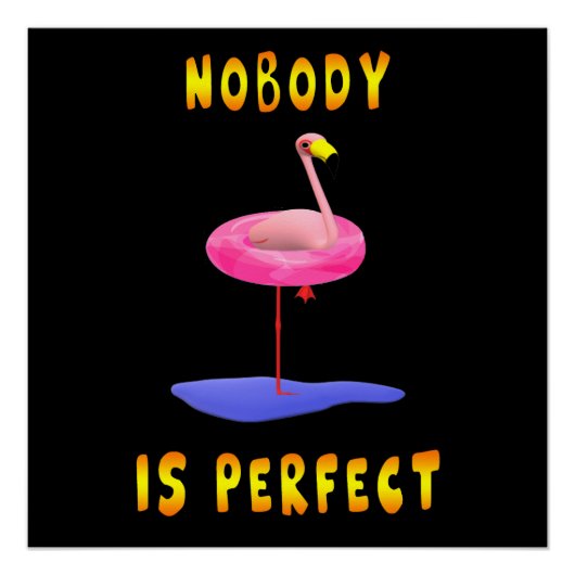 Niemand is perfect - flamingo met zwemring poster (Voorkant)