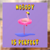 Niemand is perfect - flamingo met zwemring raamsticker (Vel 2)