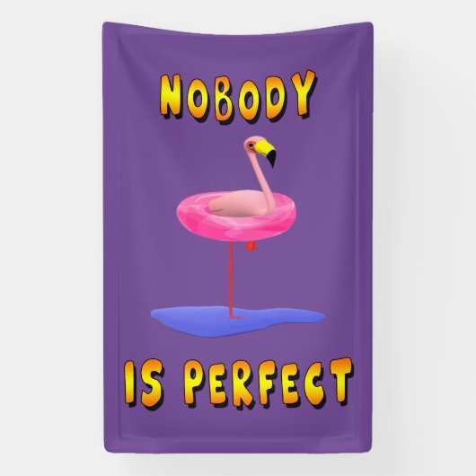 Niemand is perfect - flamingo met zwemring spandoek (Verticaal)