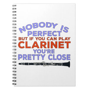 Niemand is perfect, maar als je Clarinet kunt spel Notitieboek