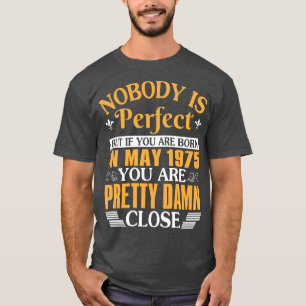 Niemand is perfect, maar als je geboren bent in me t-shirt