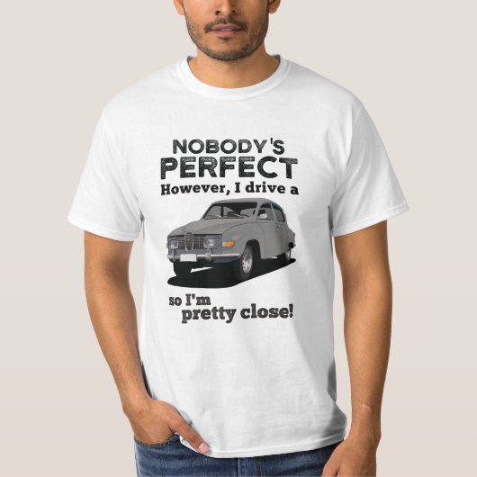 Niemand is perfect - Saab 96 - DIY T-shirt (Voorkant)