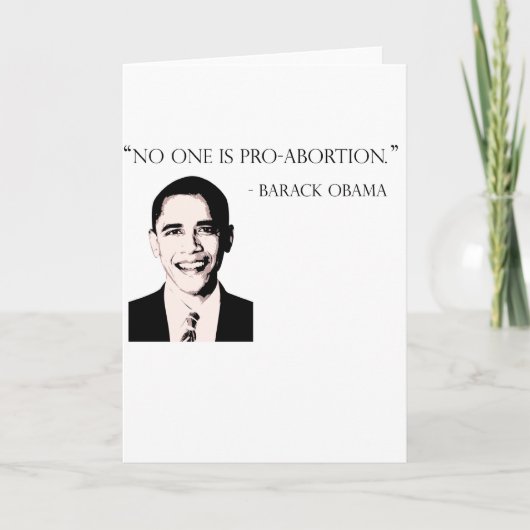 Niemand is pro-abortuswenskaart Barack Obama Kaart (Voorkant)