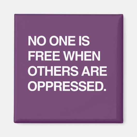 NIEMAND IS VRIJ WANNEER ANDEREN TEGENOVER ZIJN MAGNEET (Voorkant)