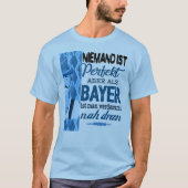 Niemand ist perfekt – Bayer T-shirt (Voorkant)