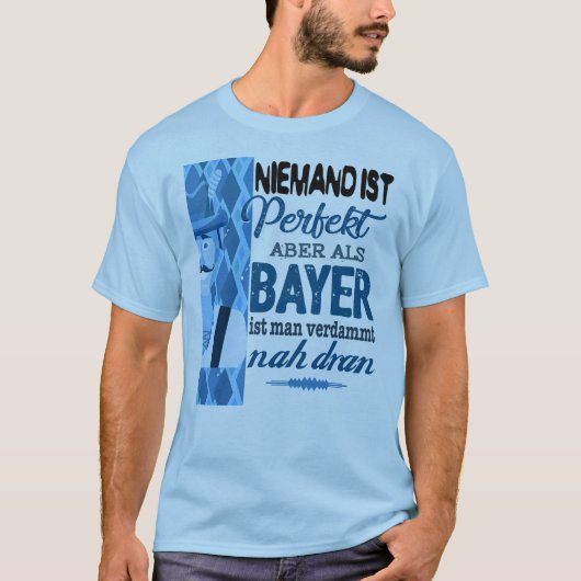 Niemand ist perfekt – Bayer T-shirt (Voorkant)
