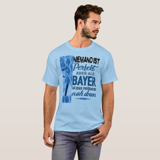 Niemand ist perfekt – Bayer T-shirt (Voorkant volledig)